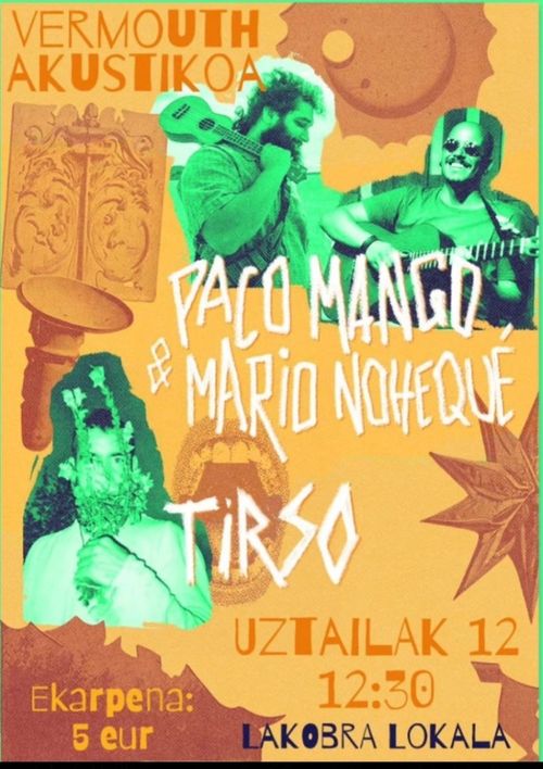 PACO MANGO & MARIO NOHEQUÉ + TIRSO