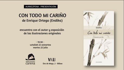 Aurkezpena // Presentación del libro CON TODO MI CARIÑO de Enrique Ortega (Endika)