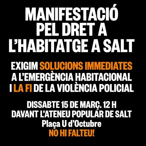 ⚫️ MANIFESTACIÓ A SALT: pel dret a l'habitatge, contra el racisme i la violència policial.