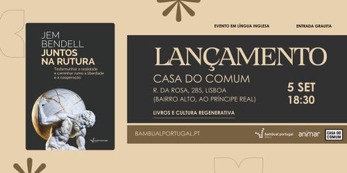 Lançamento do livro Juntos na Rutura - com Jem Bendell