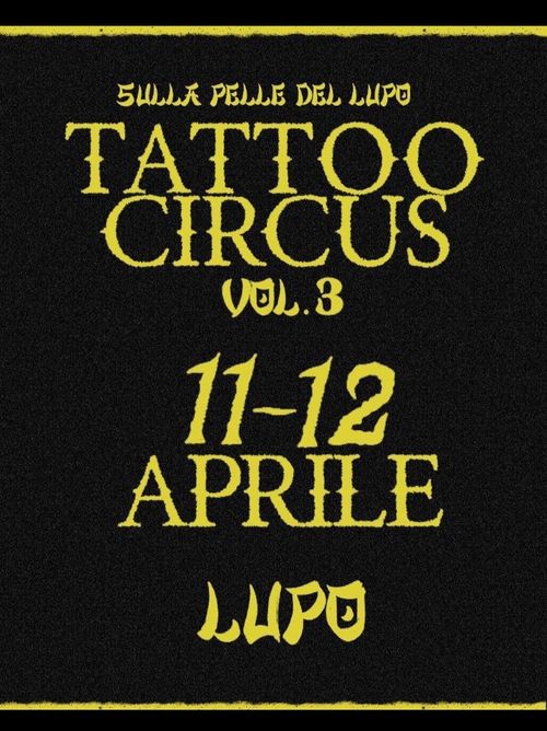 TATTOO CIRCUS     Sulla Pelle del L.U.P.O.