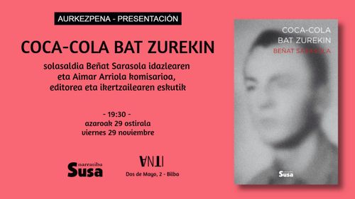 Aurkezpena - Presentación: Beñat Sarasolaren COCA-COLA BAT ZUREKIN