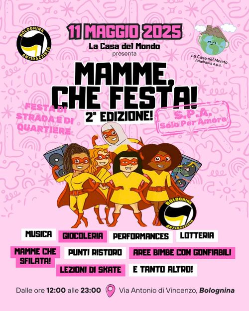 Mamme che festa! S.P.A. - Solo Per Amore - Festa di strada di quartiere