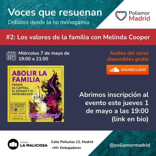 Voces que resuenan. Debates desde la no monogamia. Abolir la familia, capítulo 2