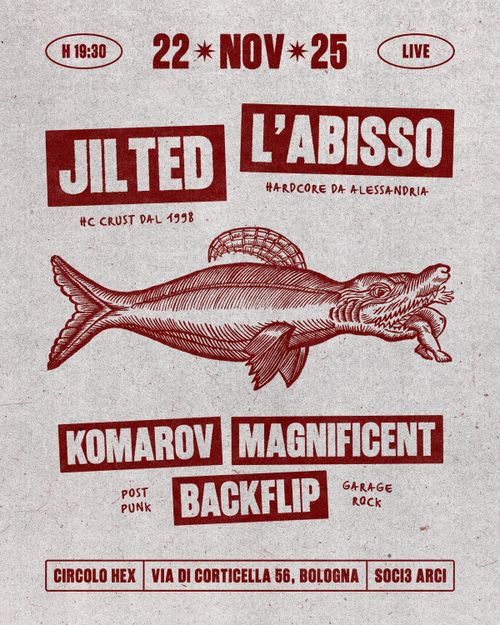 Jilted ✷ L'Abisso ✷ Komarov Magnificent Backflip | Live ⚲ Circolo Hex