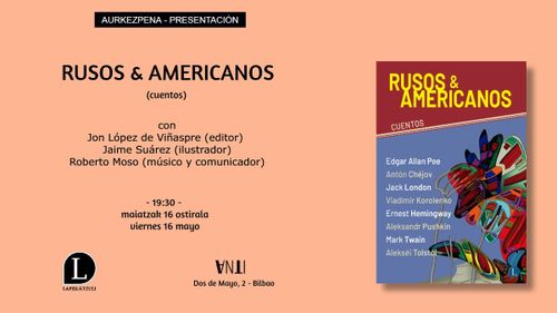 Aurkezpena // Presentación de RUSOS & AMERICANOS
