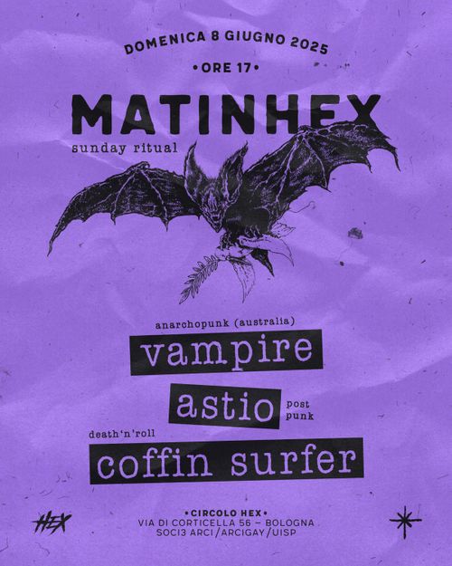 MatinHex #13: Vampire (AUS) โข Astio โข Coffin Surfer