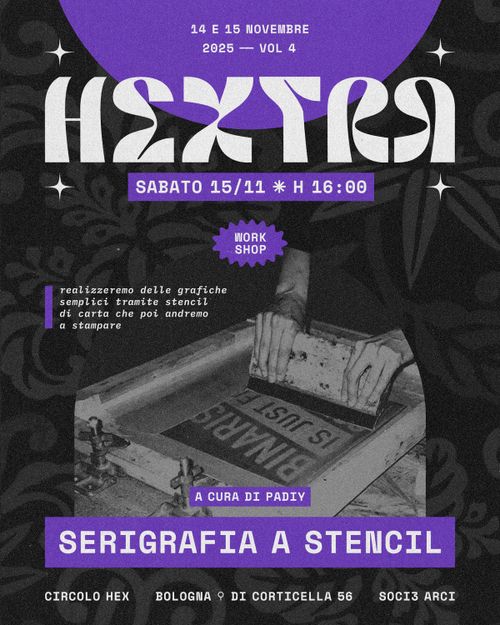 𝐇𝐄𝐗𝐓𝐑𝐀 vol 4: Workshop di Serigrafia a Stencil a cura di Padiy